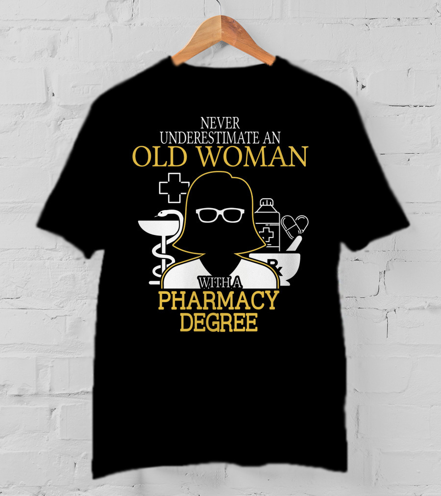 Never Underestimate An Old Woman With A Pharmacy Degree Silhouette Glasses Medical Icons T-Shirt