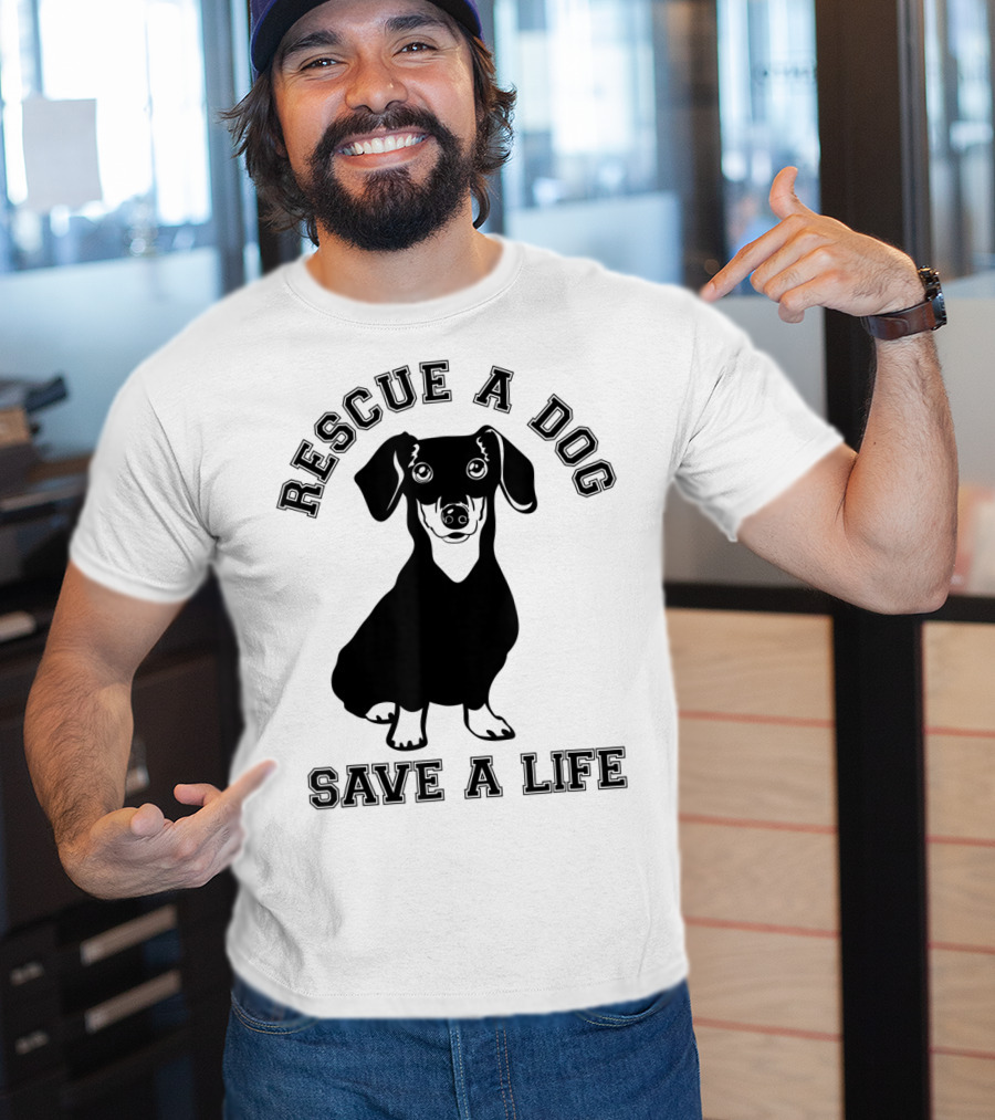 Rescue A Dog Save A Life Dachshund T-Shirt