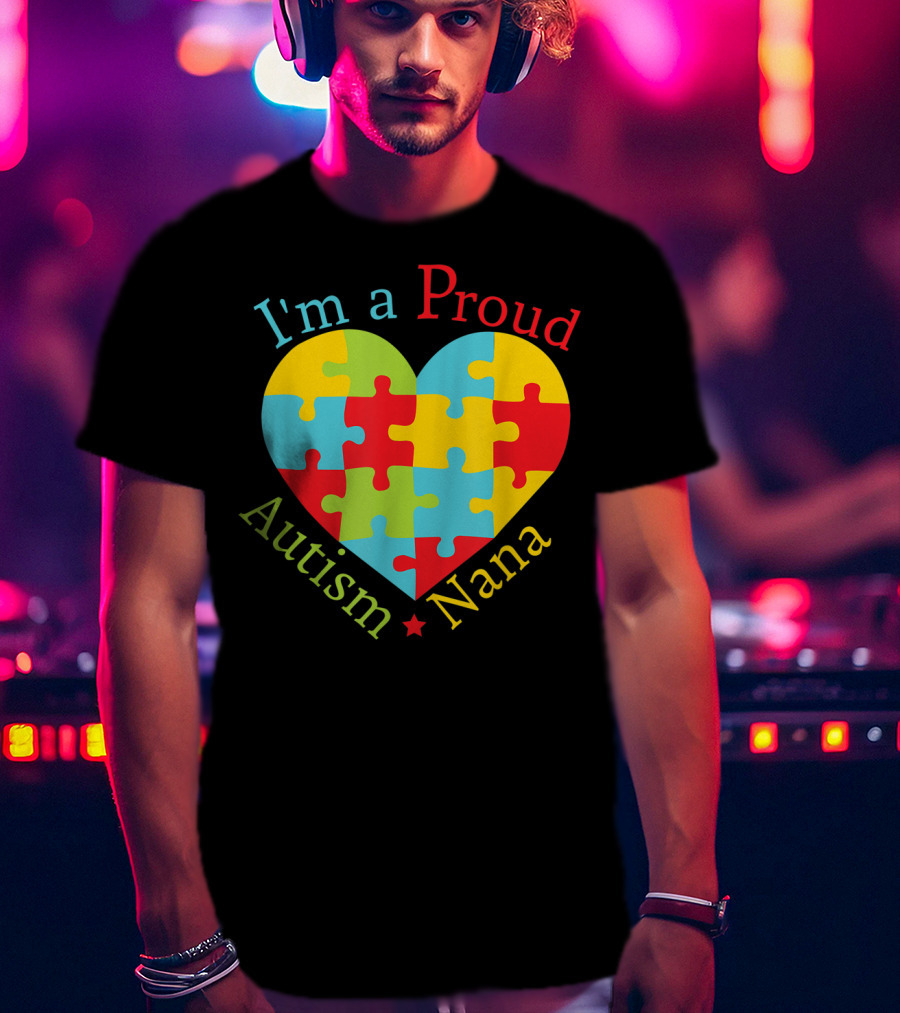 I'm A Proud Autism Nana Puzzle Heart T-Shirt