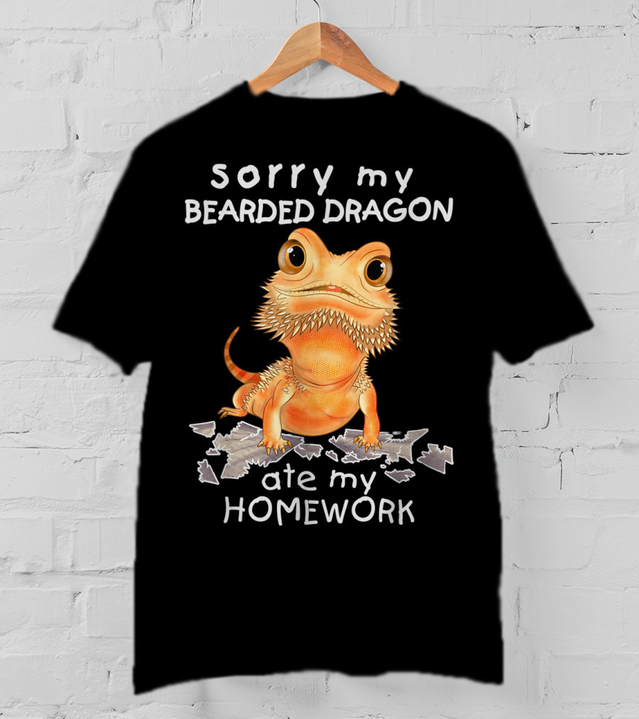 Sorry My Bearded Dragon Ate My Homework T-Shirt