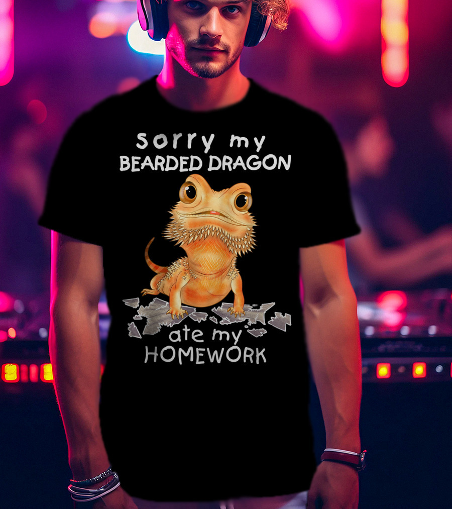Sorry My Bearded Dragon Ate My Homework T-Shirt