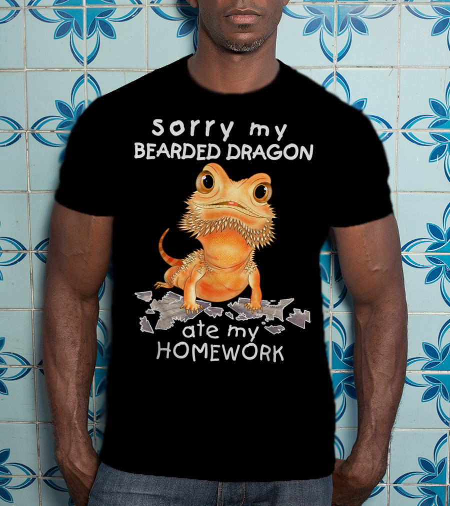 Sorry My Bearded Dragon Ate My Homework T-Shirt