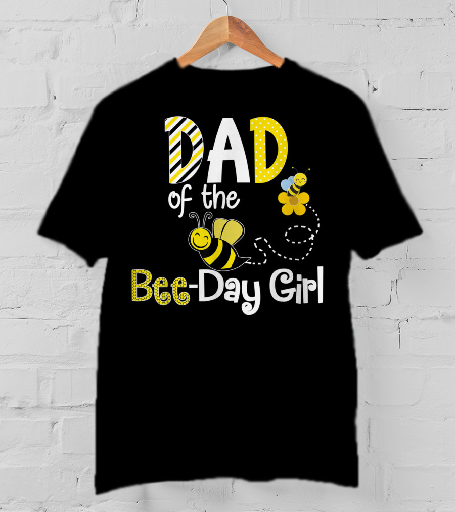 Dad Of The Bee-Day Girl Birthday Matching Hive Party T-Shirt