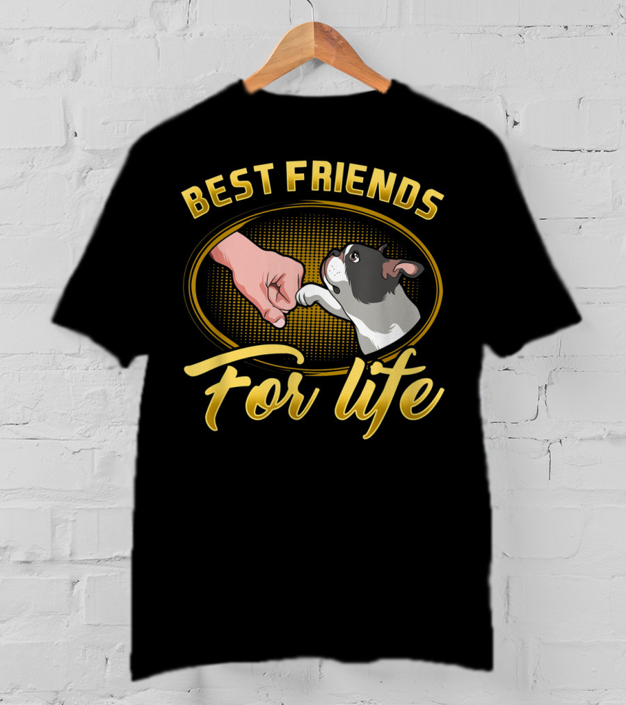 Best Friends For Life Boston Terrier Dog Mom T-Shirt