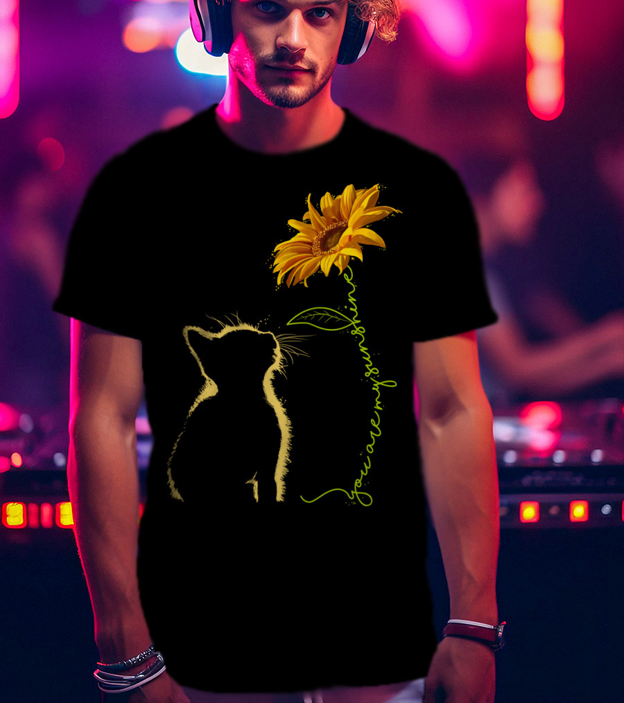 Cat You Are My Sunshine Cat And Sunflower T-Shirt