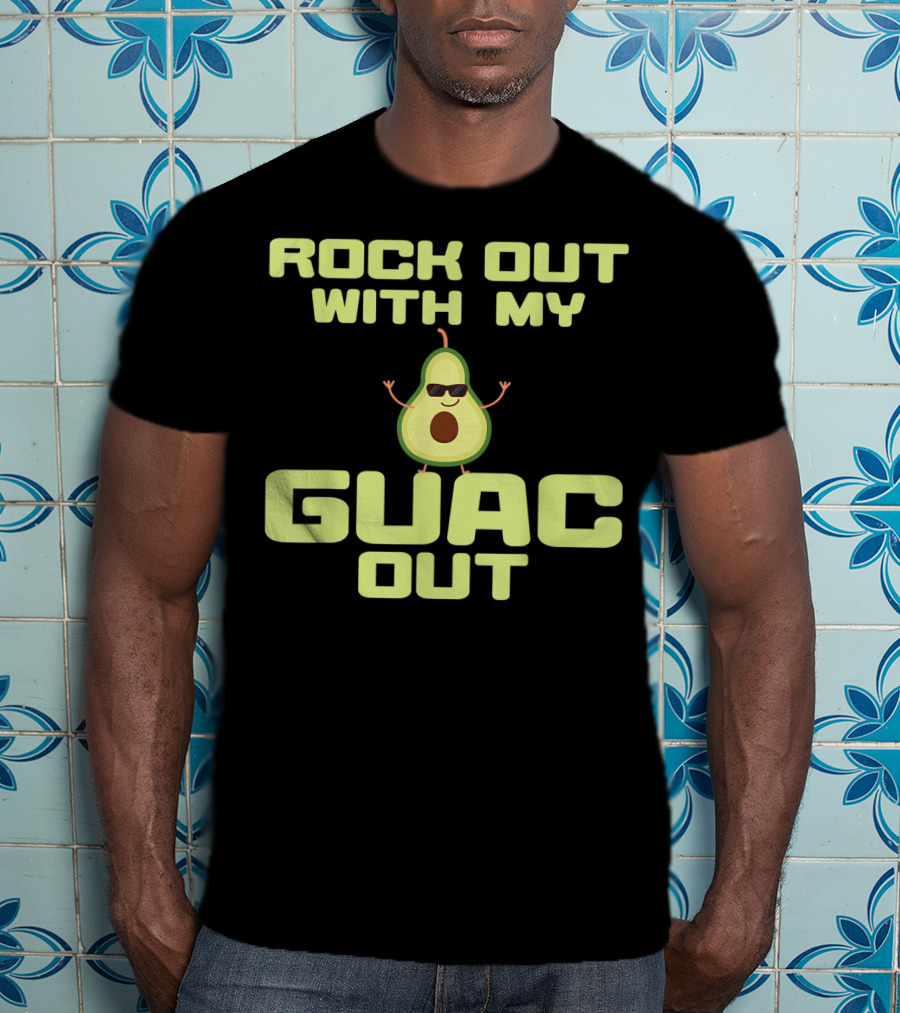 Rock Out With My Guac Out Cool Avocado Cocktail Lovers T-Shirt