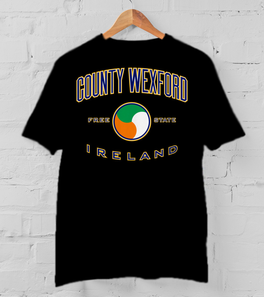 County Wexford Free State Ireland T-Shirt