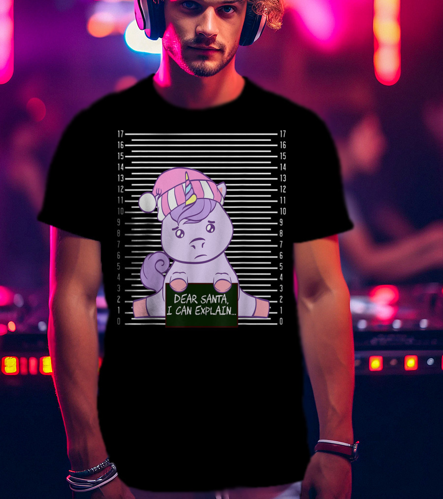 Dear Santa I Can Explain Mugshot Unicorn Christmas Hat T-Shirt