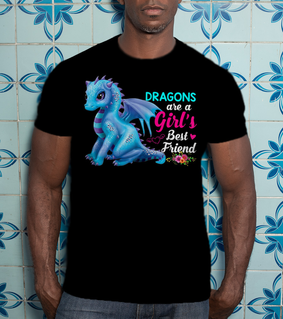 Dragons Are A Girl's Best Friend Cute Blue Dragon With Hearts And Flowers T-Shirt