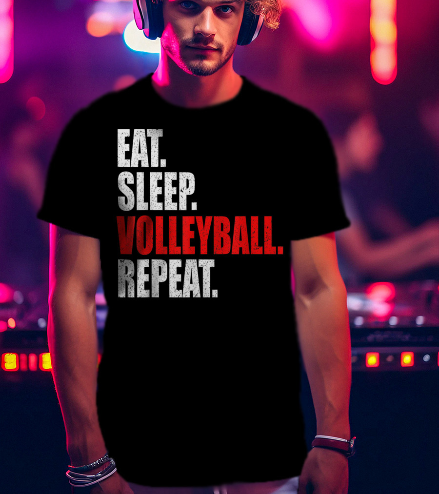 Eat Sleep Volleyball Repeat Volleyball Player Life Cycle T-Shirt
