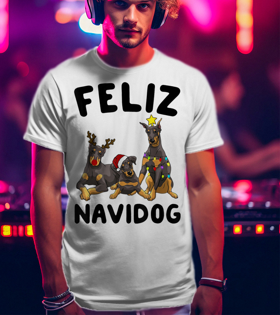 Feliz Navidog Doberman Pinscher With Reindeer Antlers Santa Hat And Christmas Lights T-Shirt