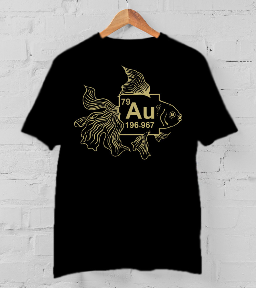 Goldfish Au Chemistry Periodic Table Element 79 Gold Fish Science T-Shirt