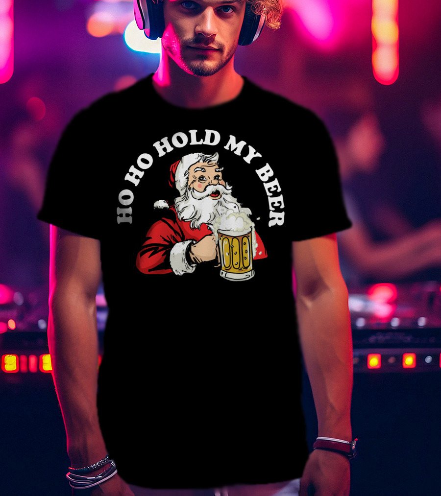 Ho Ho Hold My Beer Funny Santa Claus Christmas Mug T-Shirt