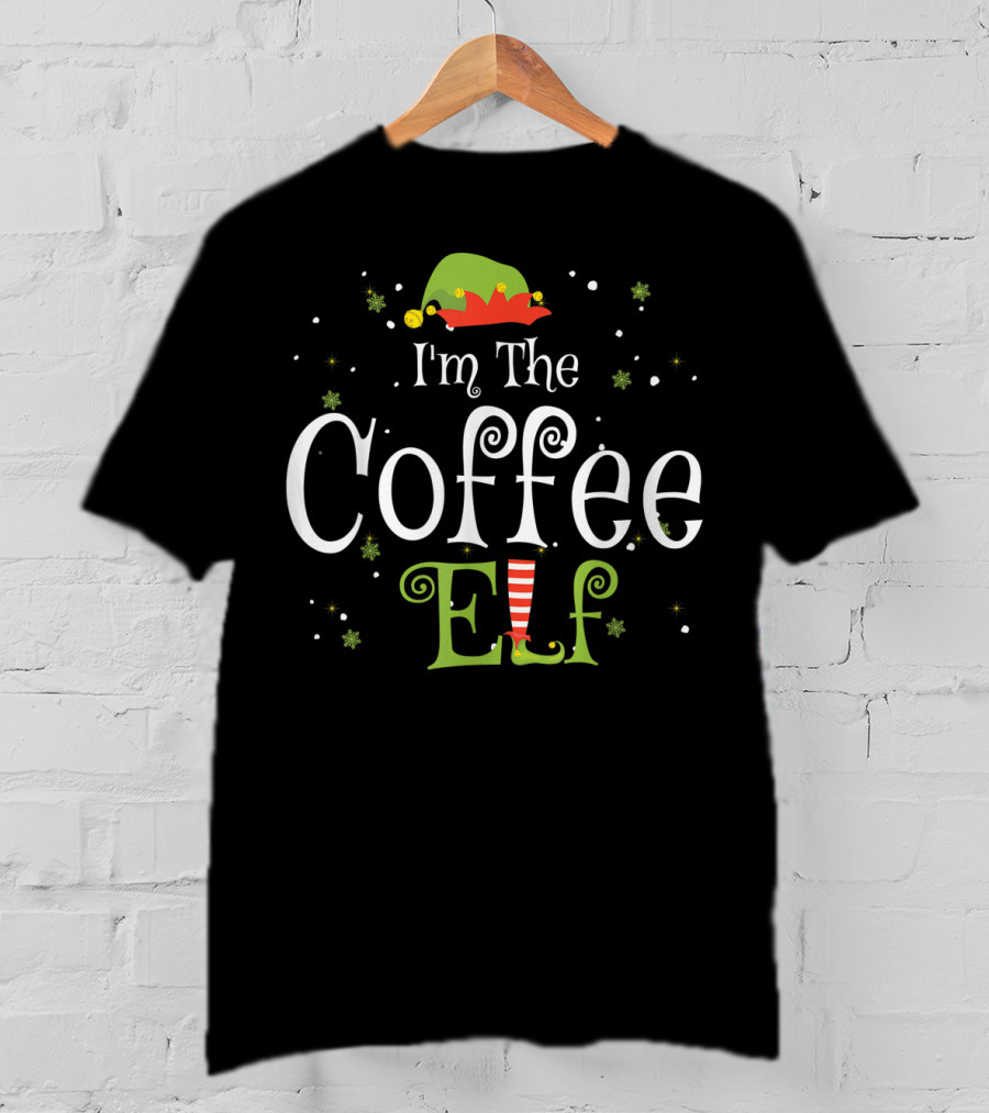 I'm The Coffee Elf Festive Family Group Matching Holiday T-Shirt