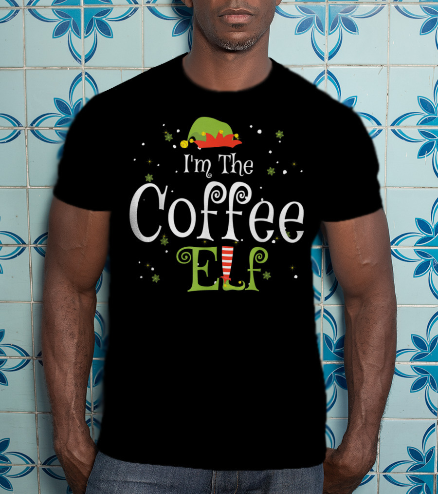 I'm The Coffee Elf Festive Family Group Matching Holiday T-Shirt