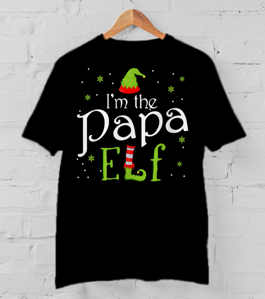 I'm The Papa Elf Funny Group Holiday T-Shirt