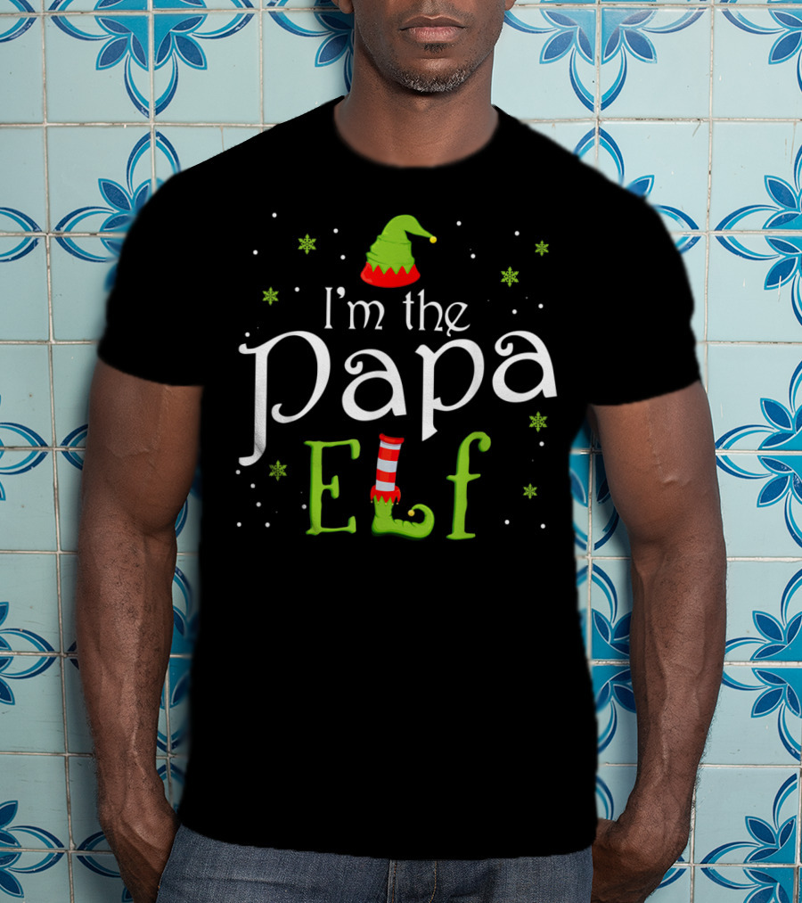 I'm The Papa Elf Funny Group Holiday T-Shirt