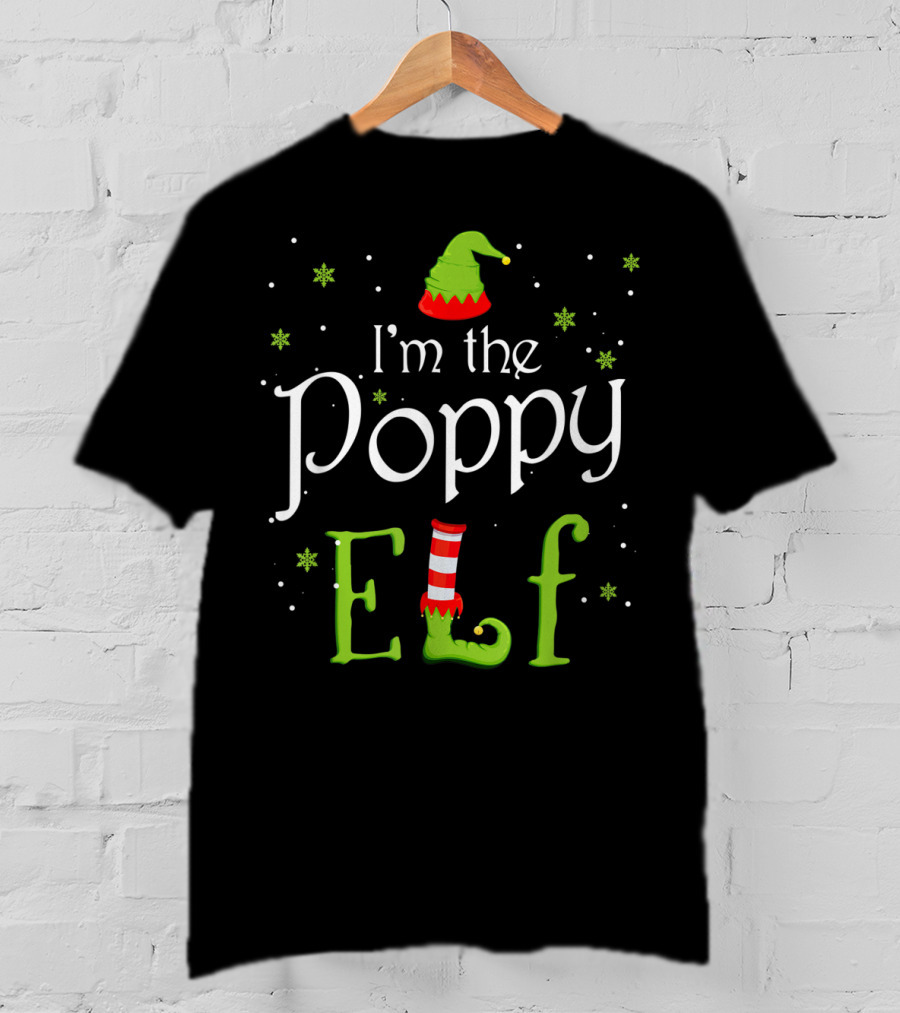 I'm The Poppy Elf Christmas Xmas Family Festive Hat Red Green Striped Sock Snowflakes T-Shirt