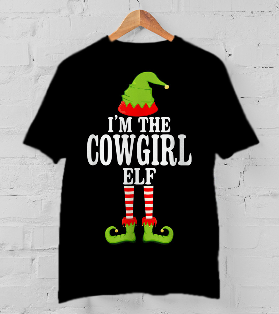 I'm The Cowgirl Elf Christmas Hat And Shoes T-Shirt