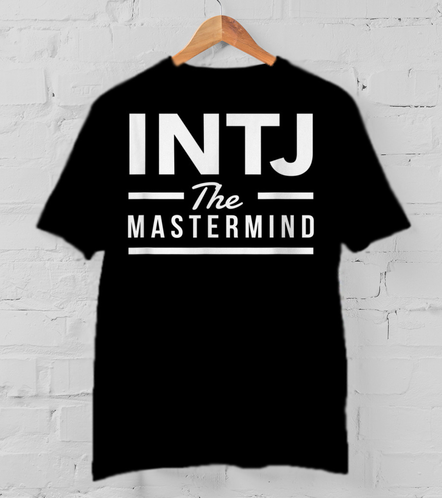 INTJ The Mastermind 16 Personality Types T-Shirt
