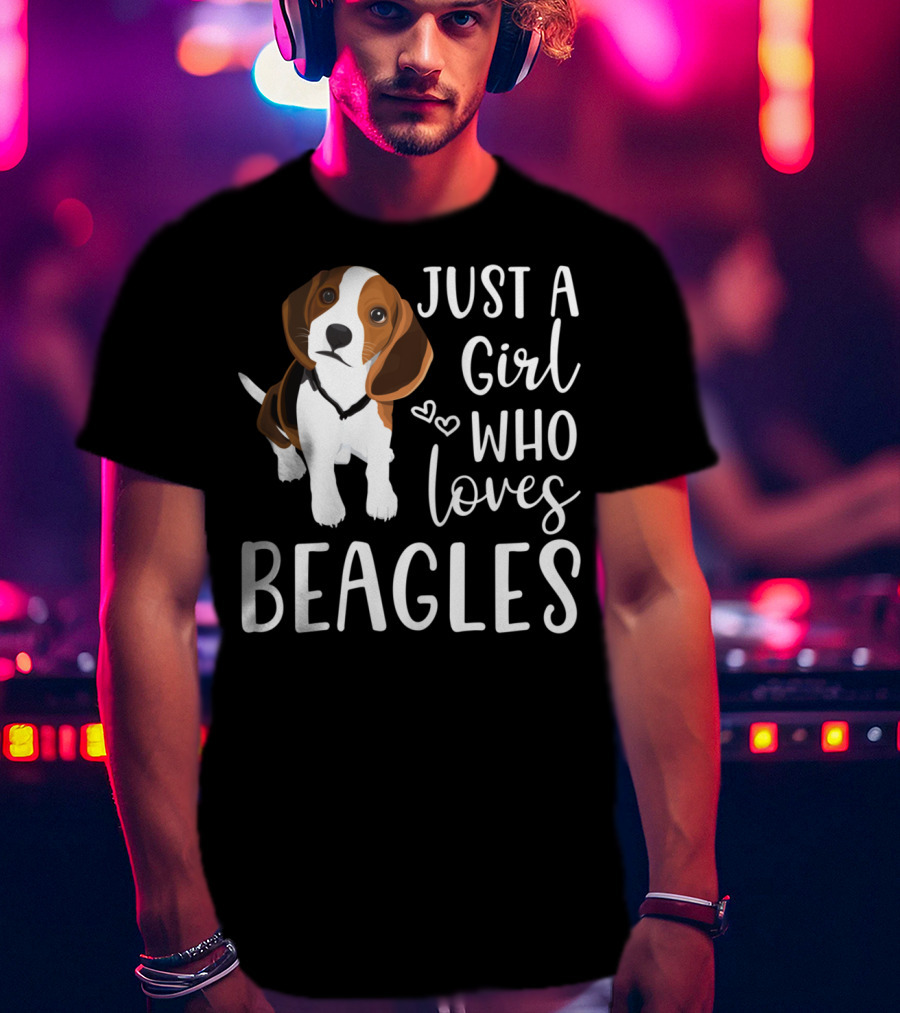 Just A Girl Who Loves Beagles With Cute Hearts And Beagle T-Shirt