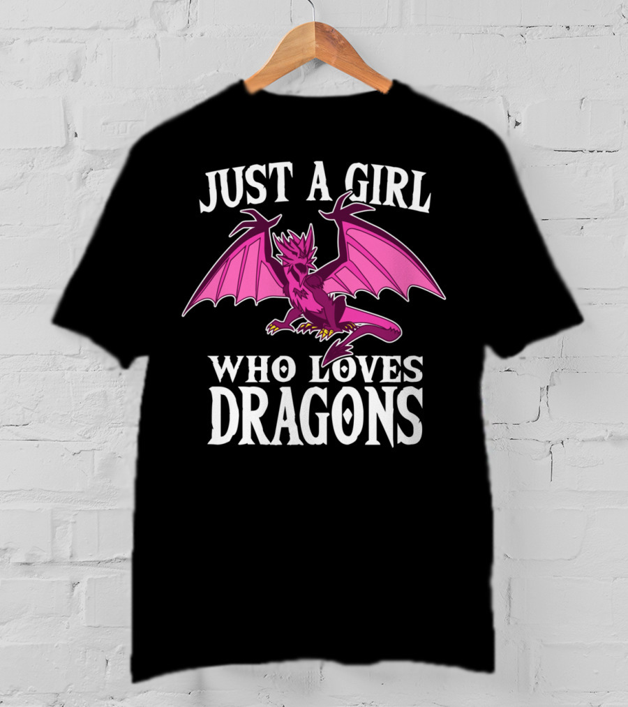Just A Girl Who Loves Dragons Pink Creature T-Shirt