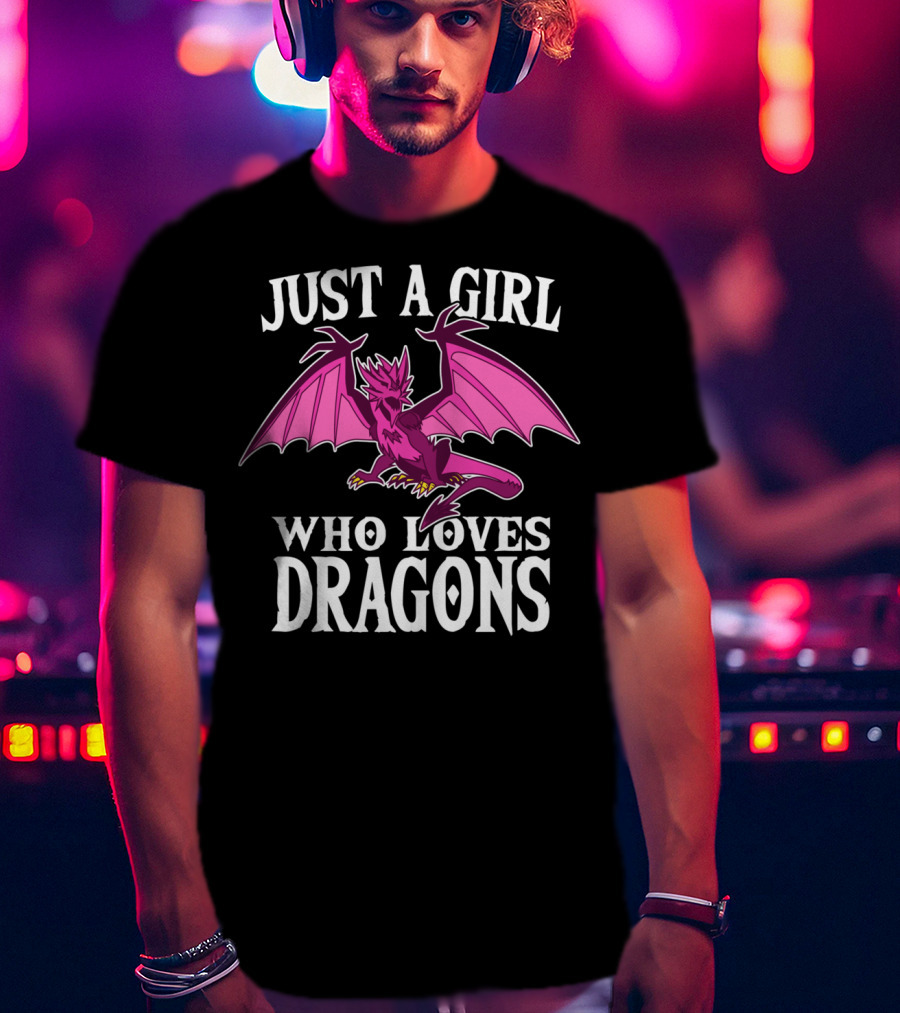 Just A Girl Who Loves Dragons Pink Creature T-Shirt
