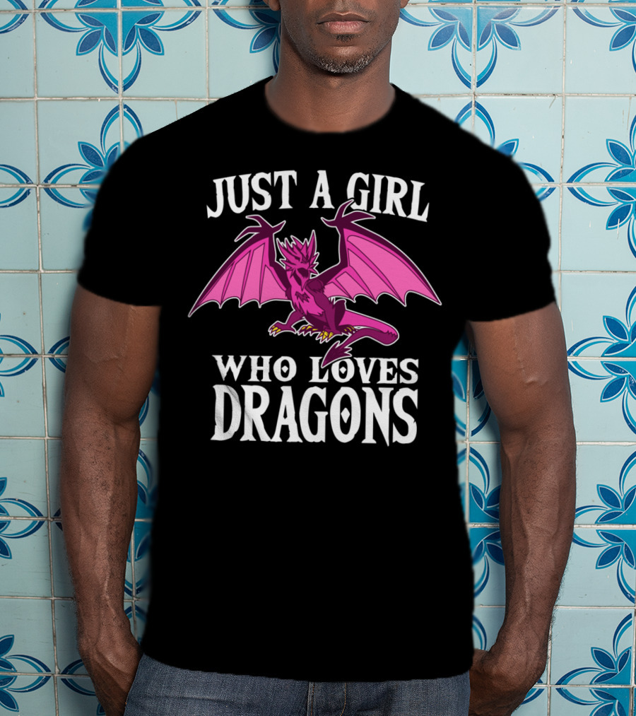Just A Girl Who Loves Dragons Pink Creature T-Shirt