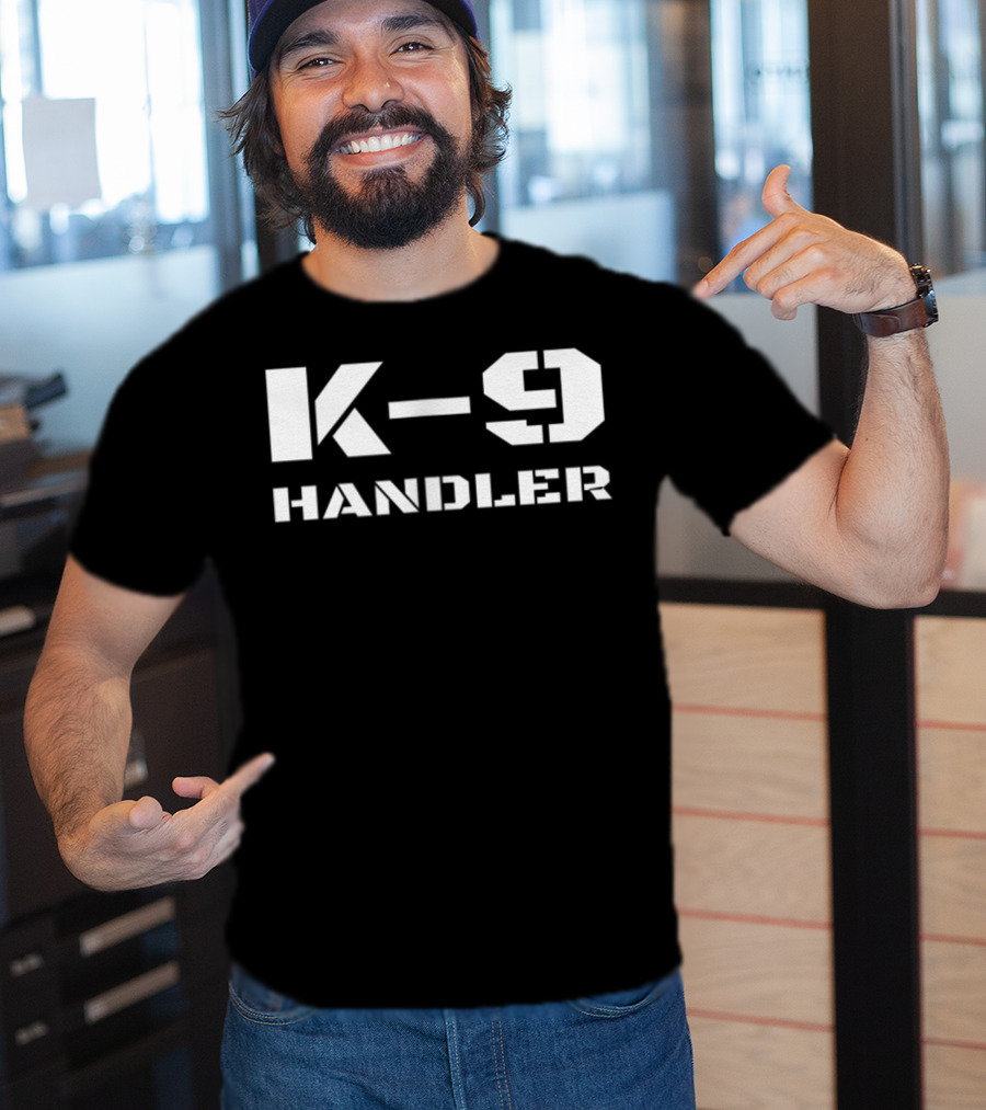 K9 Handler K9 Police Dog Trainer Canine Unit Handler T-Shirt