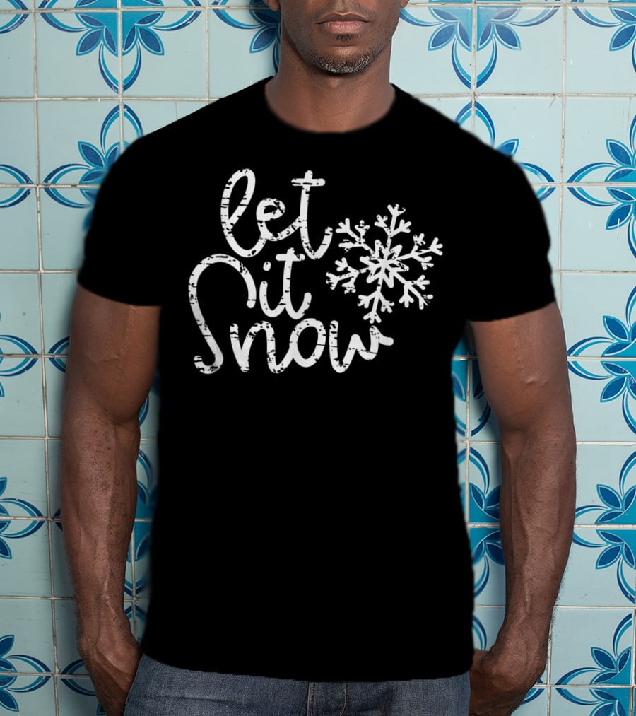 Let It Snow Christmas Snowflake Winter Holiday Season T-Shirt
