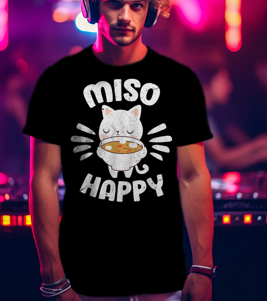 Miso Happy Japanese Cat Holding Soup Bowl Food Pun T-Shirt