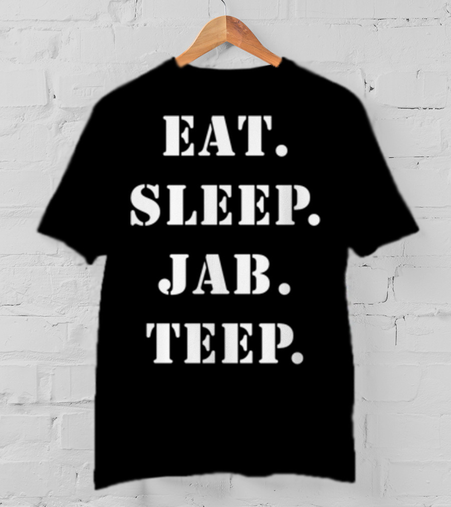 Eat Sleep Jab Teep Muay Thai Fitness Routine T-Shirt