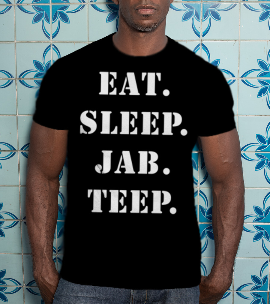 Eat Sleep Jab Teep Muay Thai Fitness Routine T-Shirt
