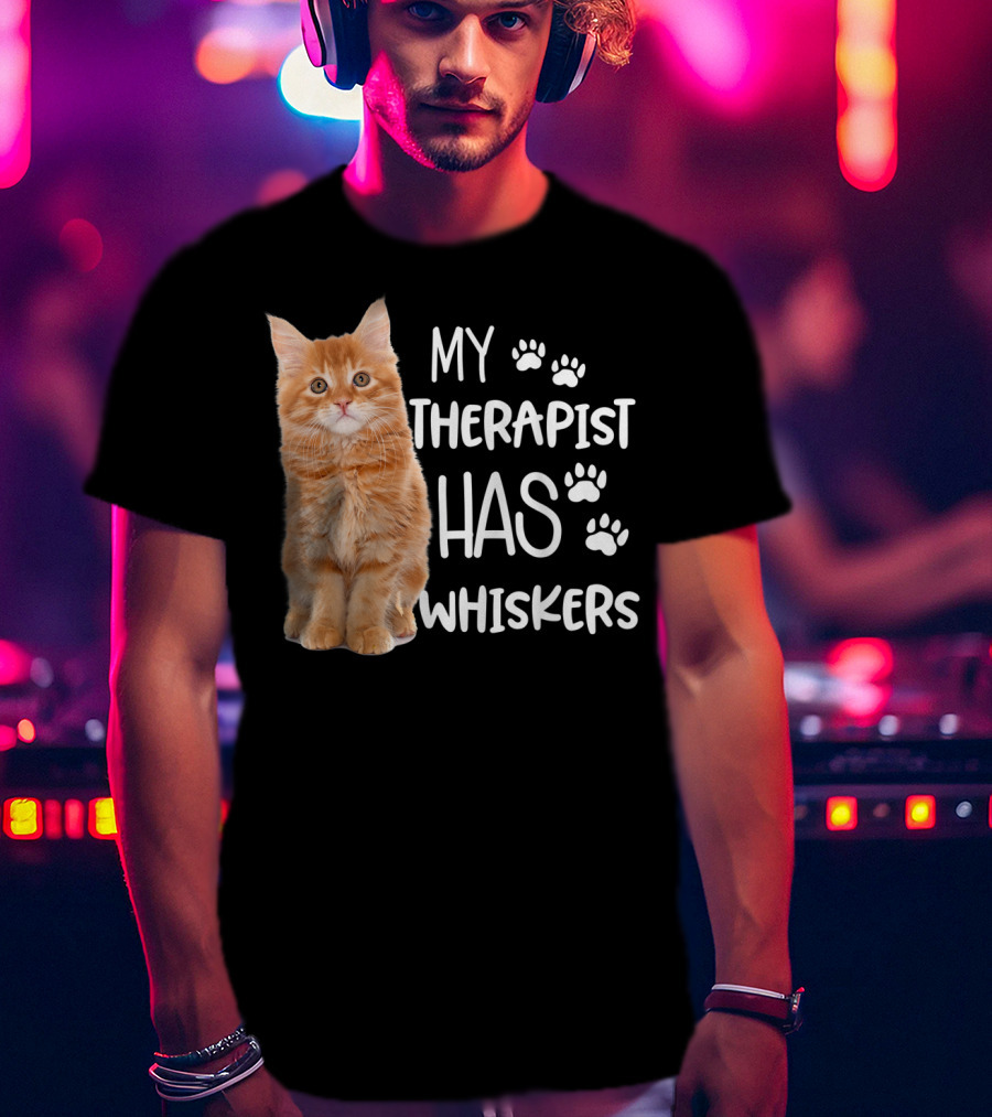 My Therapist Has Whiskers Funny Cat Lovers With Paw Prints And Orange Kitten T-Shirt