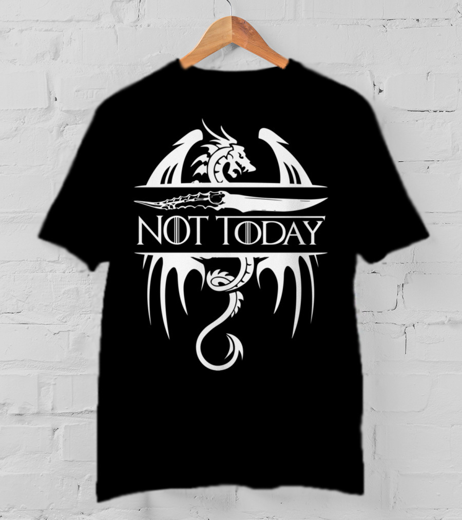 Not Today Sword Dragon T-Shirt