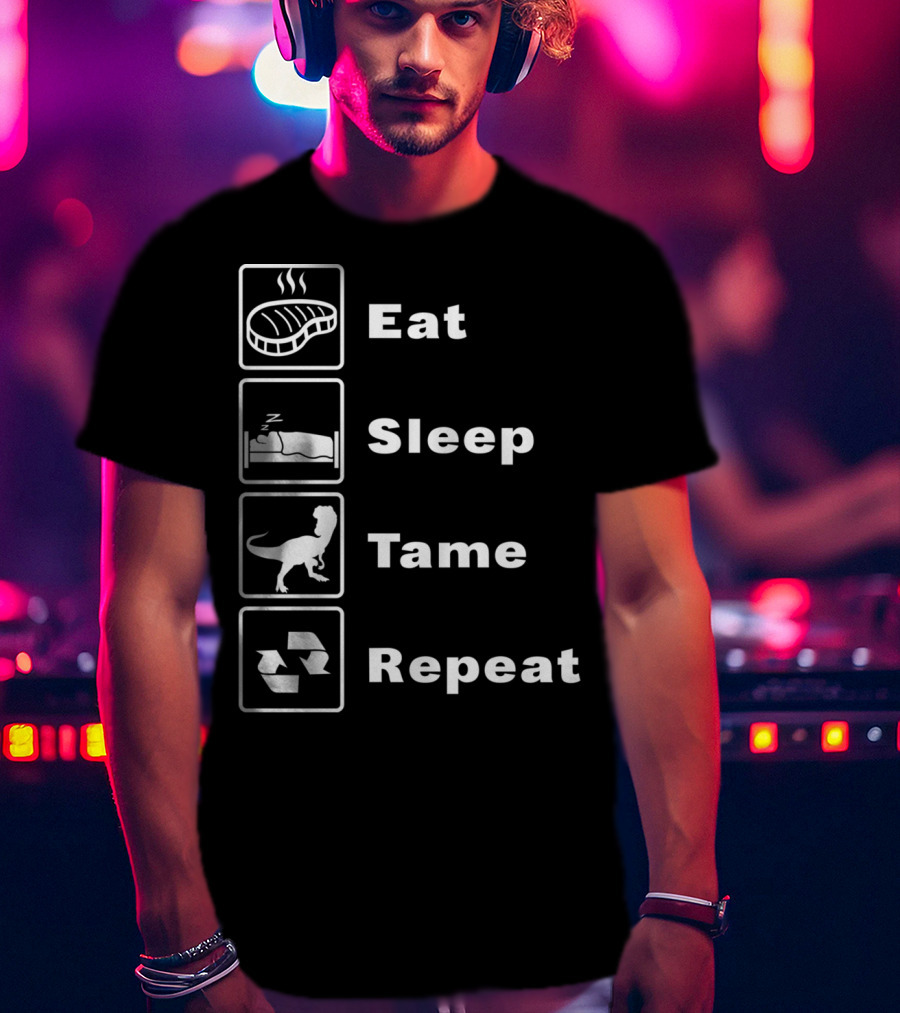 Eat Sleep Tame Repeat Online Dinosaur Taming Game T-Shirt