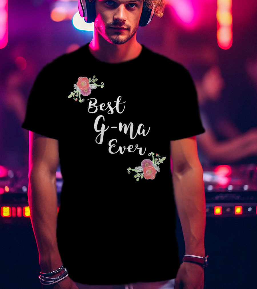 Best G-ma Ever Pink Flowers Floral T-Shirt