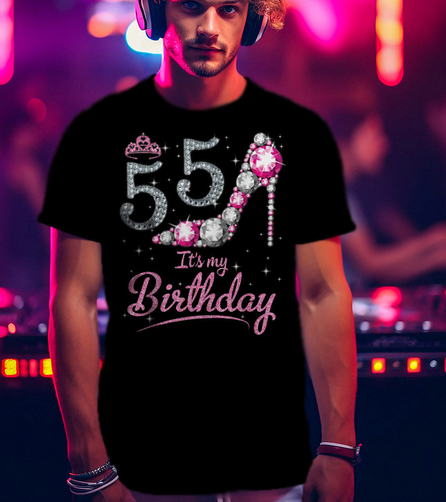 Queen 55 It's My Birthday With Crown And Gem High Heel T-Shirt