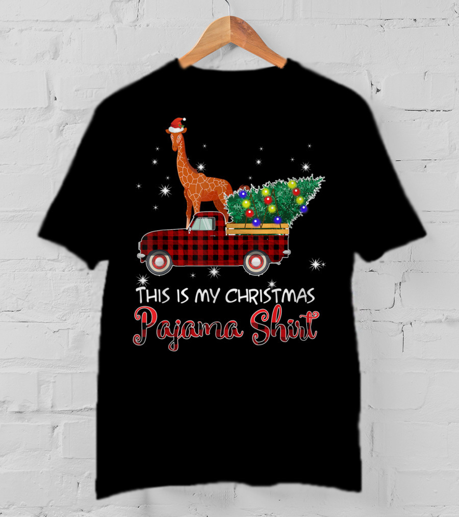 Santa Giraffe Riding Red Truck This Is My Christmas Pajama T-Shirt