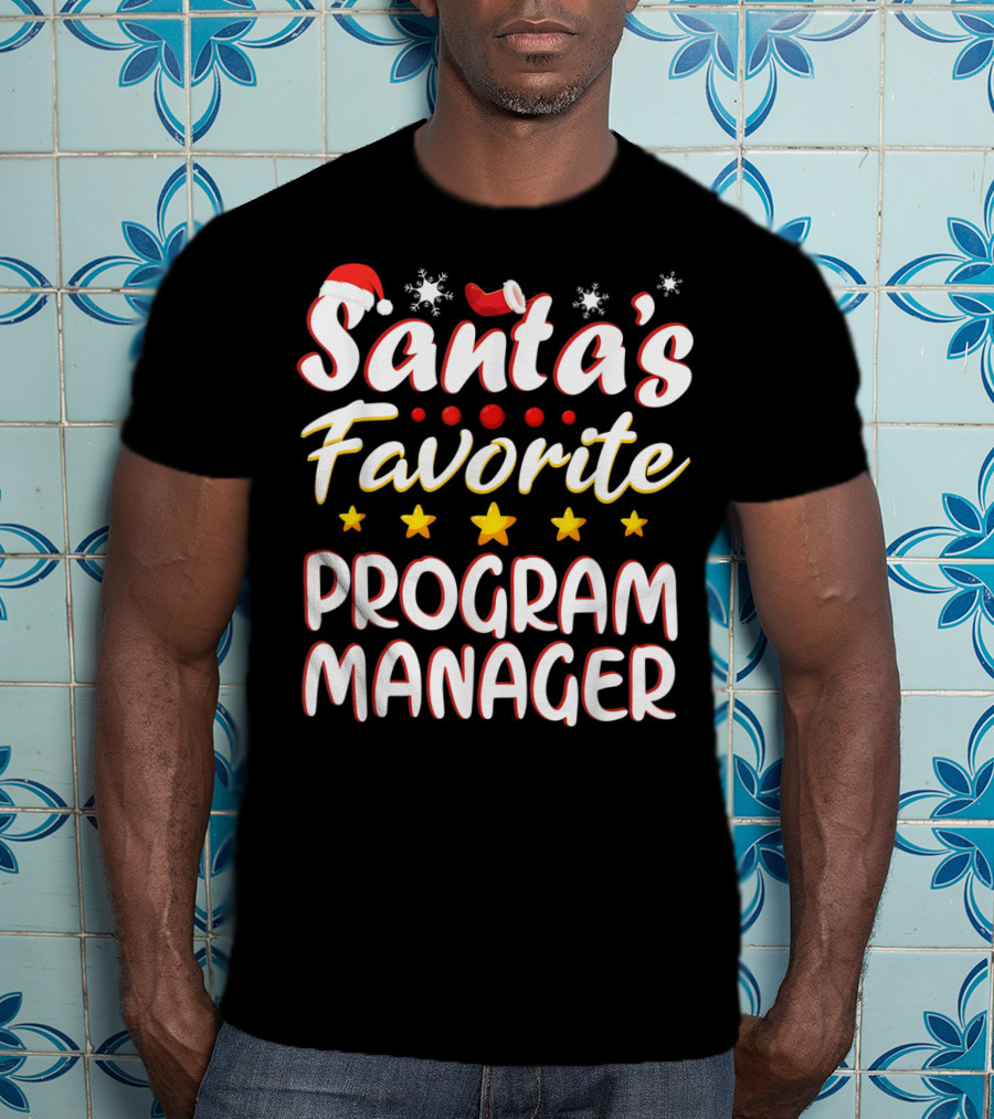 Santa's Favorite Program Manager With Christmas Hat And Stars T-Shirt