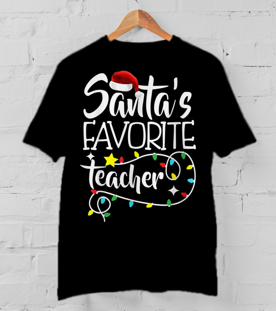 Santa's Favorite Teacher Christmas Lights With Santa Hat Stars And Colorful Bulbs T-Shirt