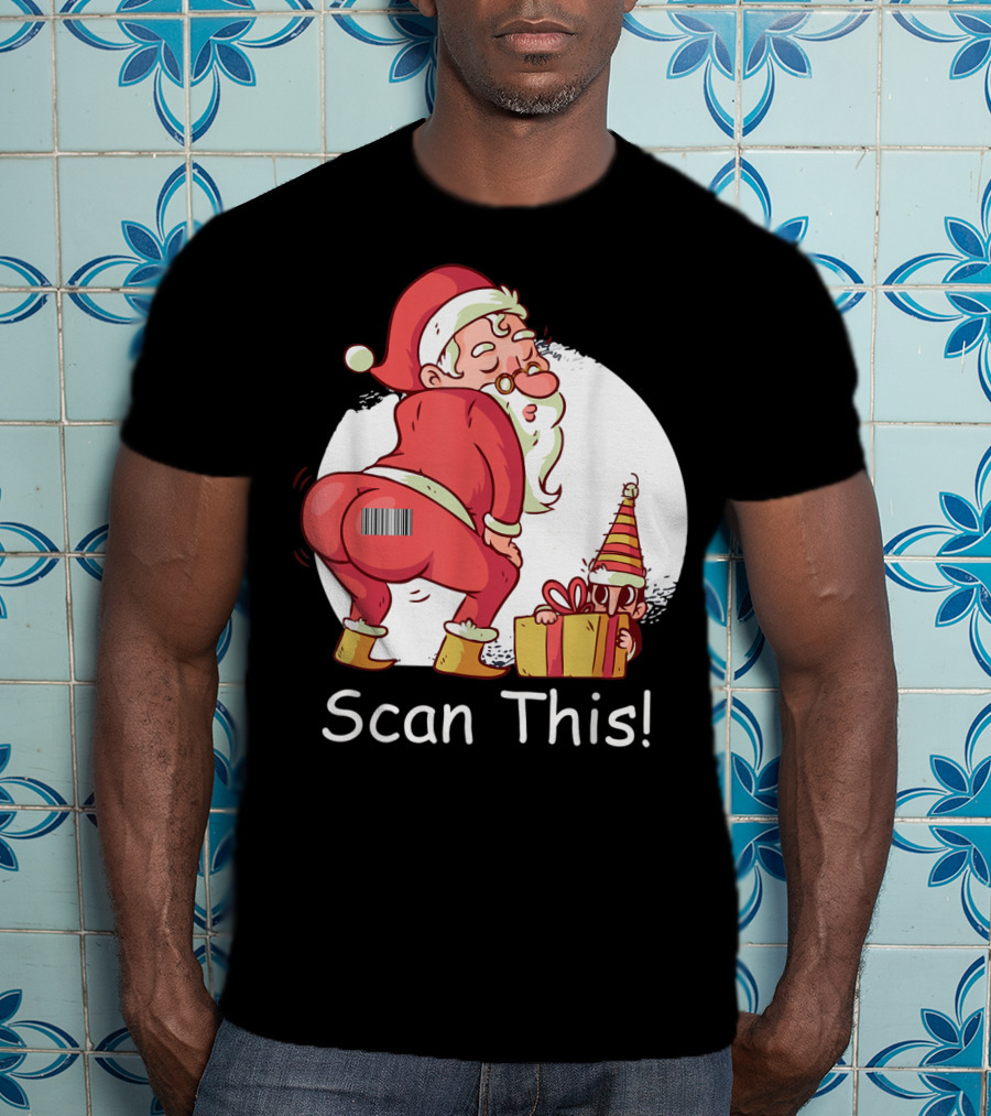 Scan This Santa Claus Butt With Barcode And Holiday Gift T-Shirt