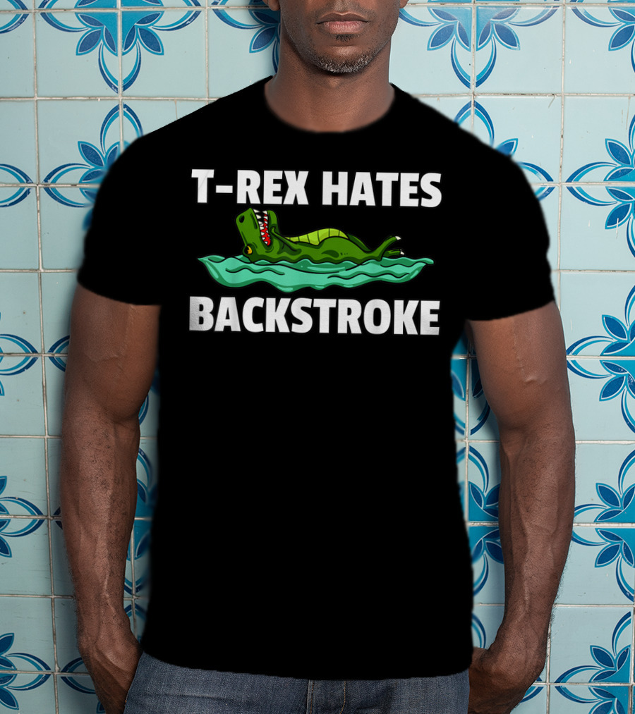 T Rex Hates Backstroke Dinosaur In Pool T-Shirt