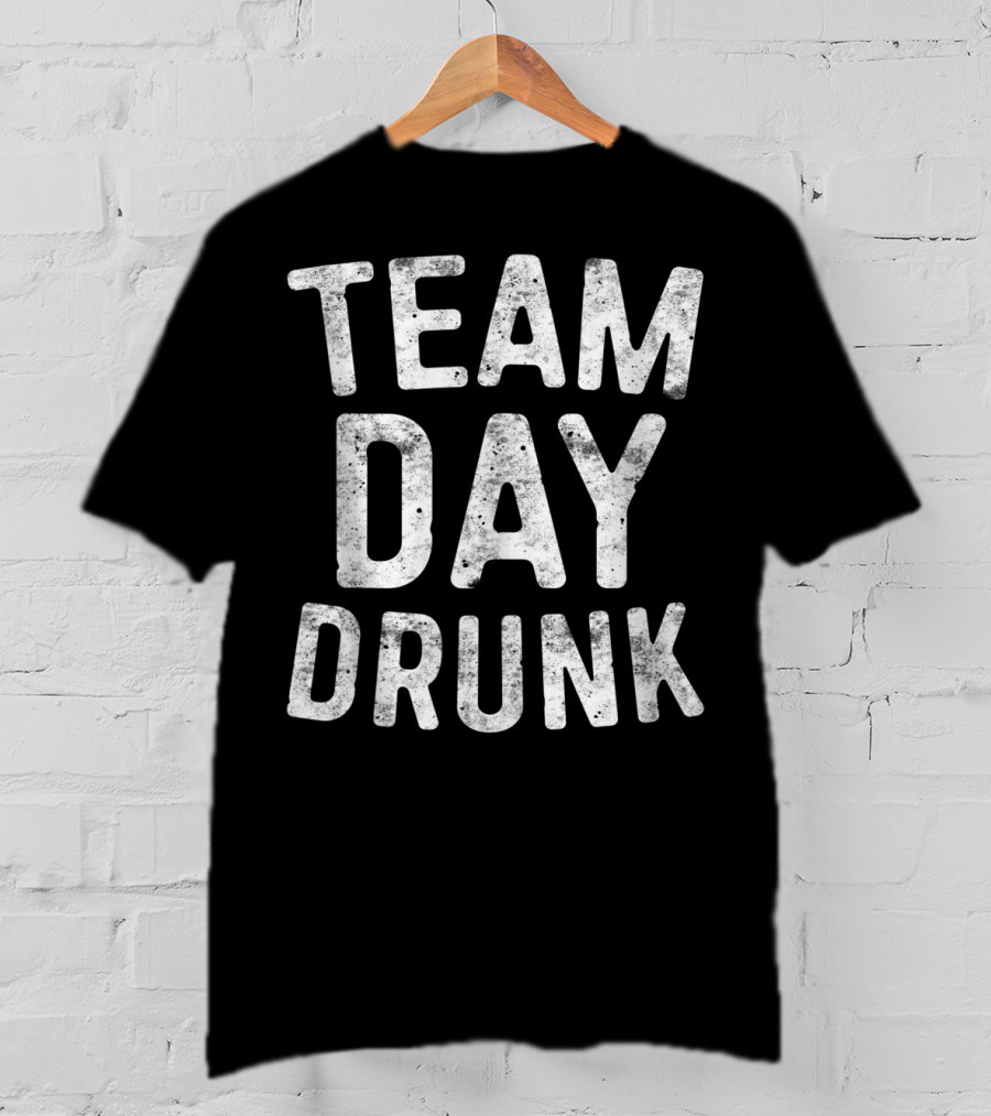 Team Drunk Day Drinking Squad T-Shirt