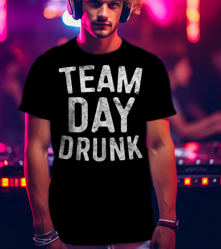 Team Drunk Day Drinking Squad T-Shirt
