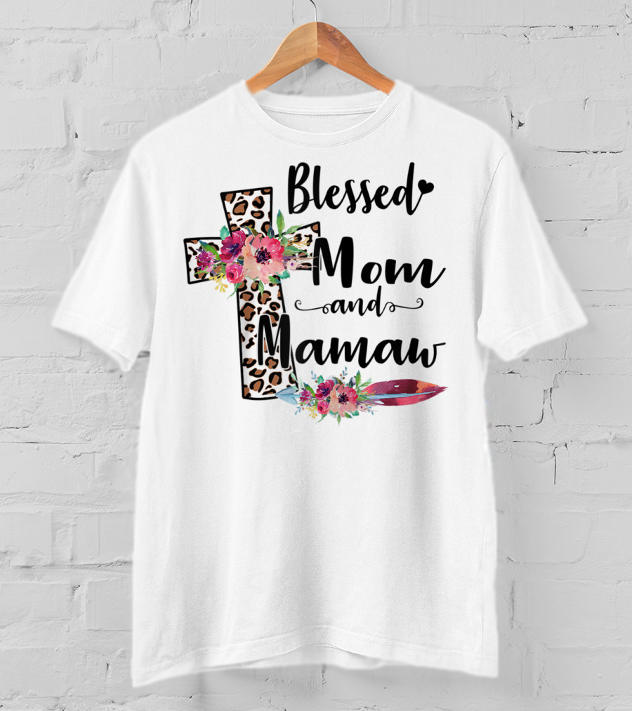 Blessed To Be Called Mom And Mamaw Floral Leopard Cross T-Shirt