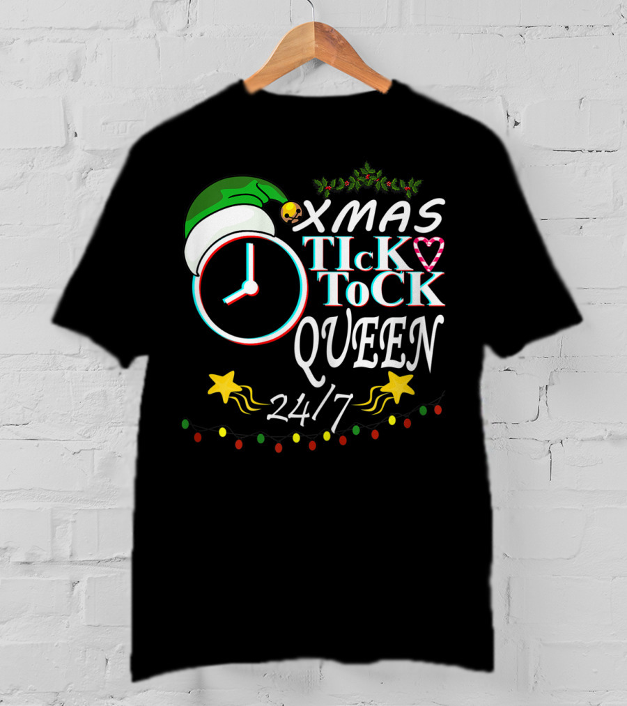 XMAS Tick Tock Queen 24/7 T-Shirt
