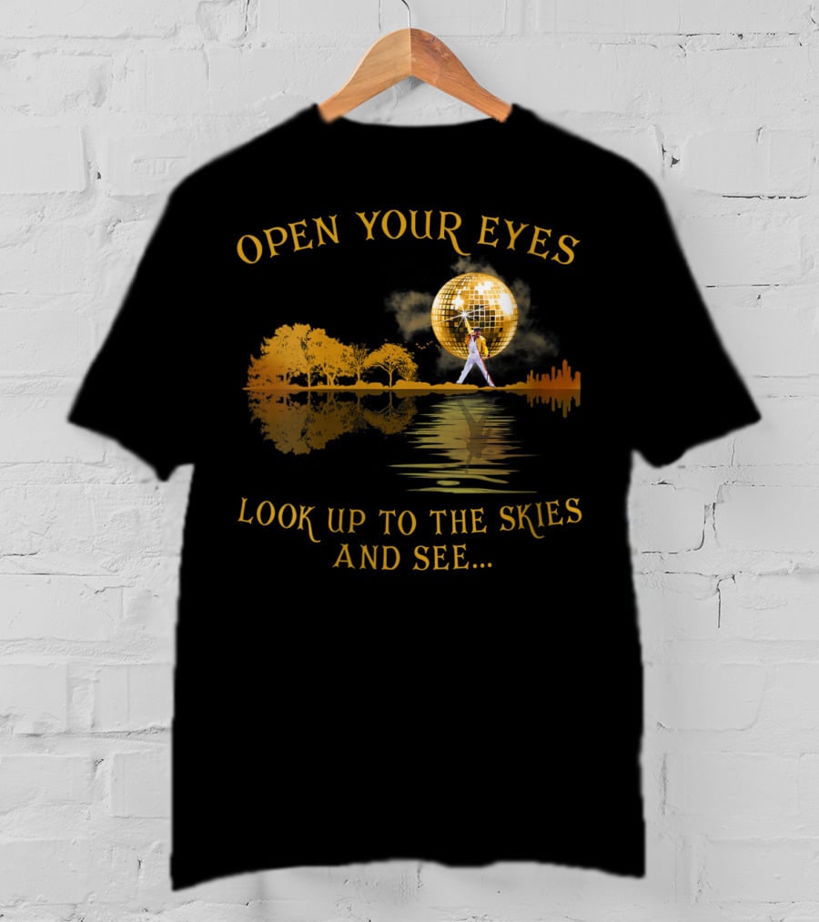 Open Your Eyes Freddie Mercurys Legends Look Up To The Skies Disco Ball T-Shirt