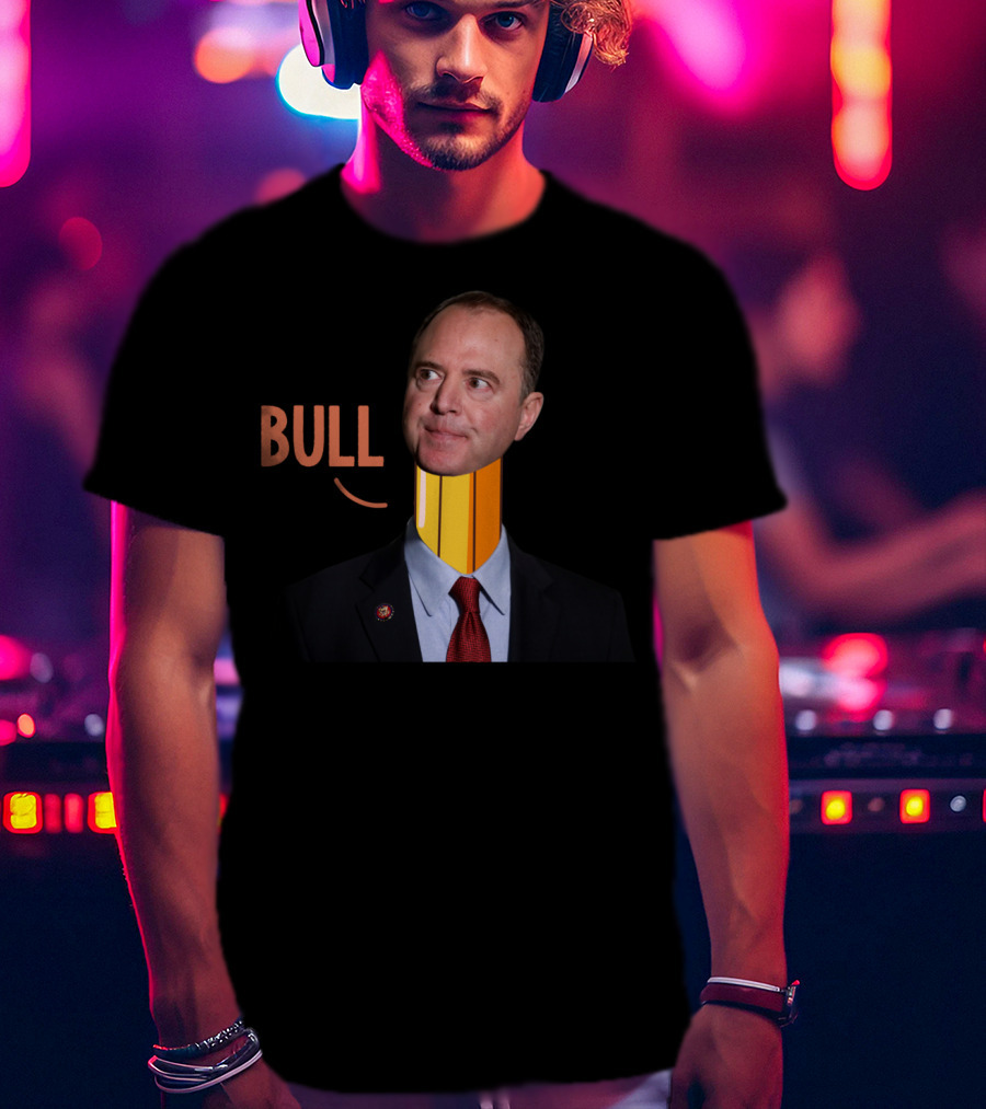 Adam Bull Schiff Pencil Neck Funny Political T-Shirt