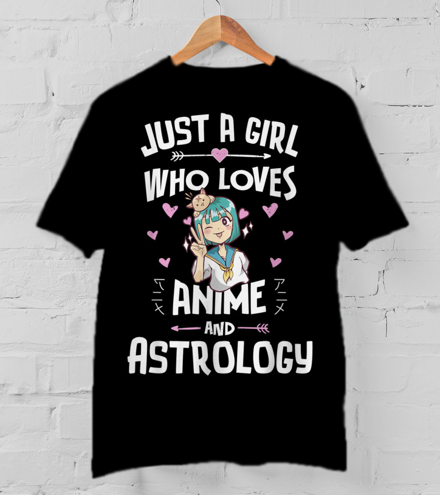 Just A Girl Who Loves Anime And Astrology T-Shirt